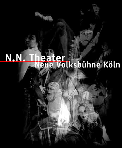 N.N.Theater Neue Volksbühne Köln.